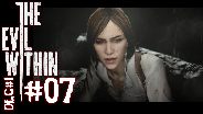 THE EVIL WITHIN DLC#1 [HD] #07 - Gefährliche Schaltkreise ☼ Let's Play The Evil Within DLC