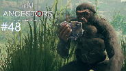 ANCESTORS #48 ? Lecker neues STEINCHEN