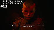 THE MEDIUM #13 ? Der DEMON in ihm
